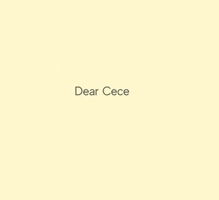 Dear Cece